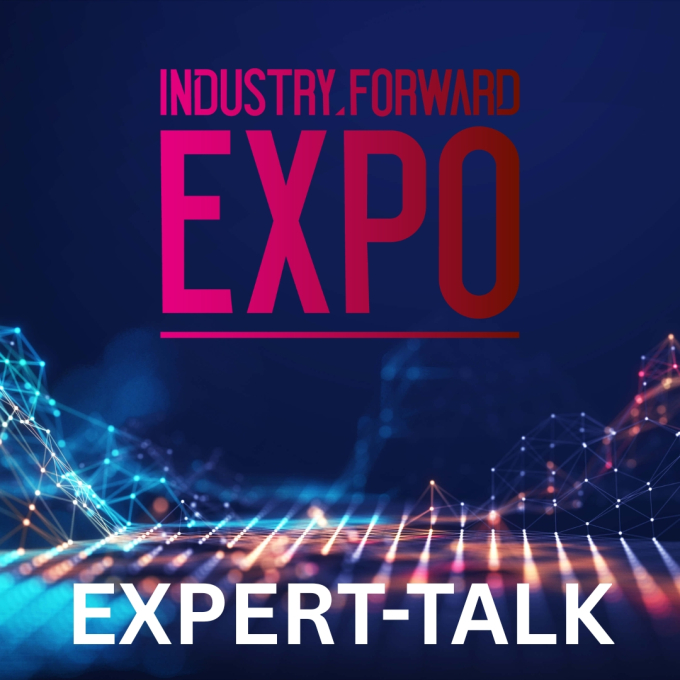 INDUSTRY.forward EXPO – Expert-Talk