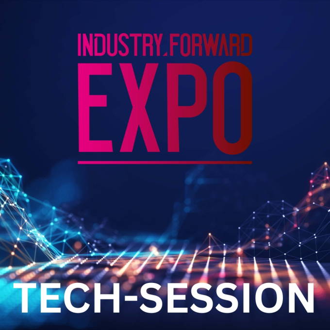 INDUSTRY.forward EXPO – Tech-Session